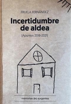 Incertidumbre de aldea | Fernández, Fruela | Cooperativa autogestionària