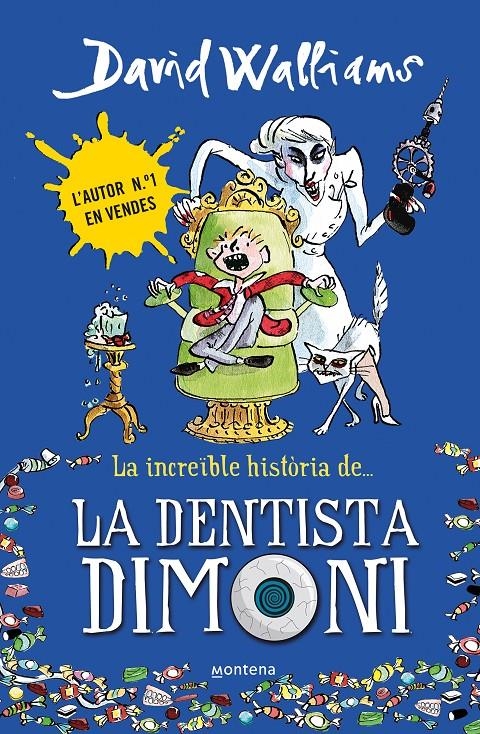 La increïble història de... La dentista dimoni | Walliams, David | Cooperativa autogestionària