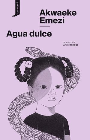 Agua dulce | Emezi, Akwaeke | Cooperativa autogestionària