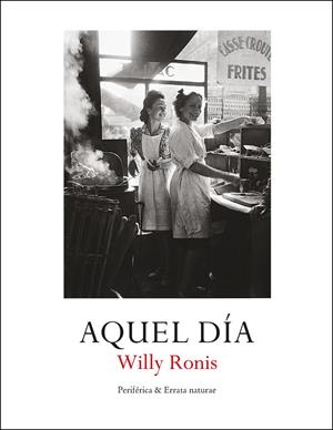 Aquel día | Ronis, Willy | Cooperativa autogestionària