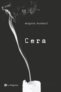 Cera | Pairolí, Miquel | Cooperativa autogestionària