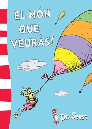 El món que veuràs! | Dr. Seuss | Cooperativa autogestionària