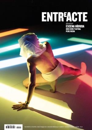 Entreacte Núm. 214 - tardor 2021. Dossier Escena Híbrida | Cooperativa autogestionària