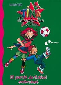 Tina i Pitus: El partit de ftbol | Knister | Cooperativa autogestionària