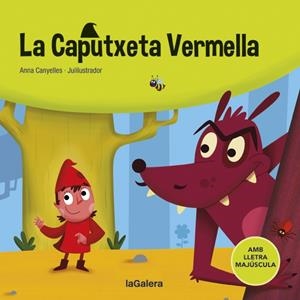 La Caputxeta Vermella | Canyelles, Anna; Juliustrador | Cooperativa autogestionària