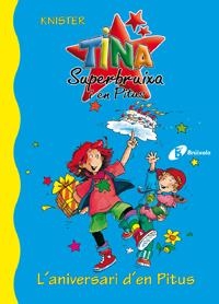Tina i Pitus: L'aniversari d'en Pitus | Knister | Cooperativa autogestionària