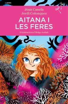 Aitana i les feres | Canela, Joan; Colonques, Jordi | Cooperativa autogestionària