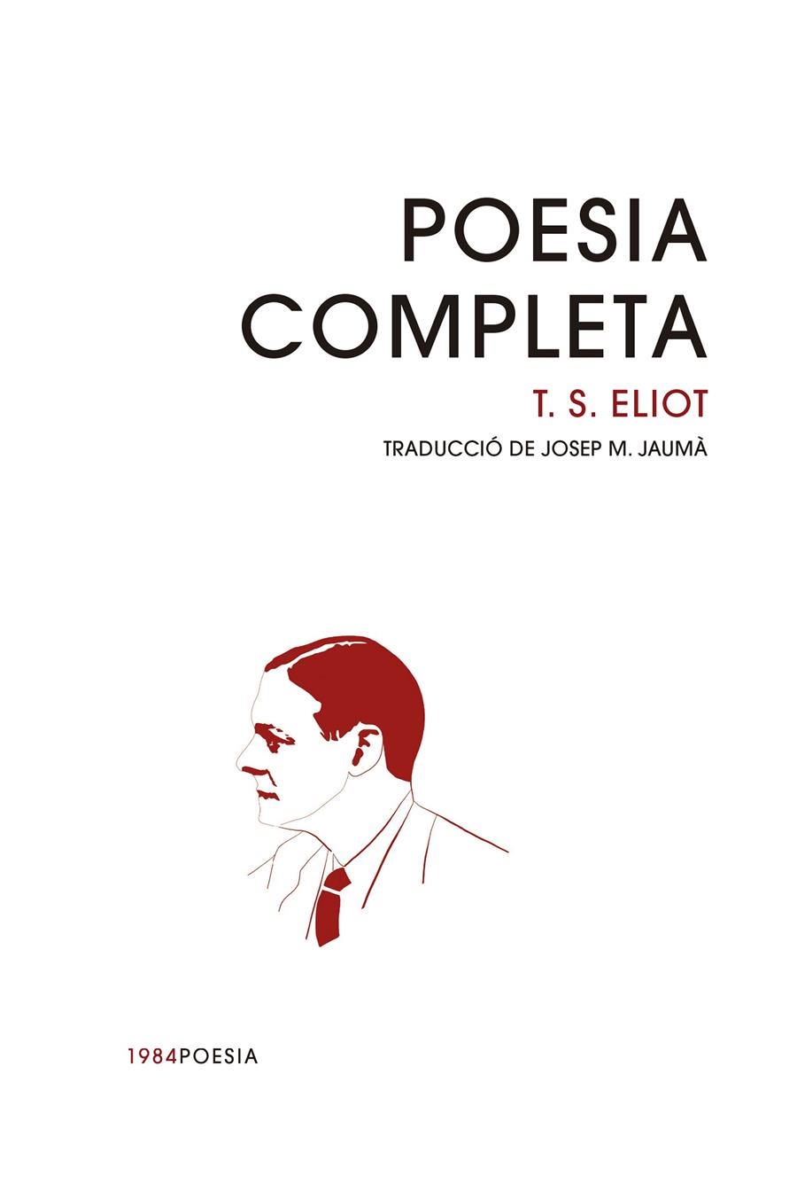 Poesia completa | Eliot, T. S. | Cooperativa autogestionària