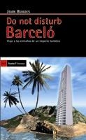 Do not disturb Barceló | Buades, Joan | Cooperativa autogestionària