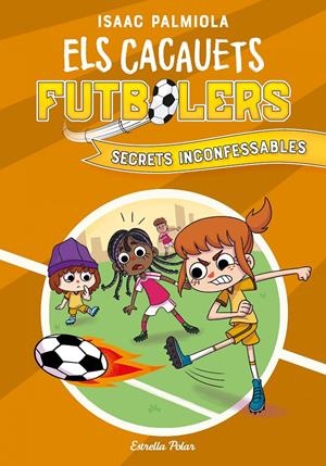 Cacauets Futbolers 3. Secrets inconfessables | Palmiola, Isaac