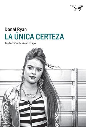 La única certeza | Ryan, Donal | Cooperativa autogestionària
