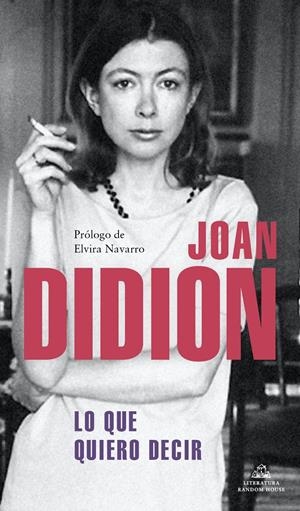 Lo que quiero decir | Didion, Joan
