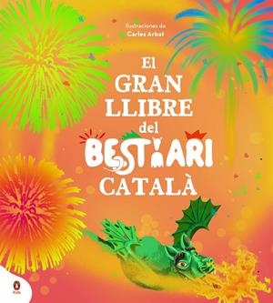El gran llibre del Bestiari | Arbat, Carles | Cooperativa autogestionària