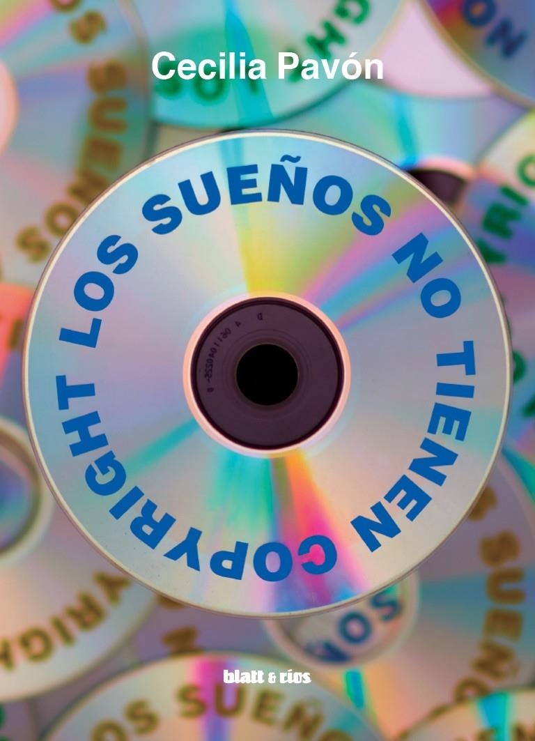 Los sueños no tienen copyright | Pavón, Cecilia