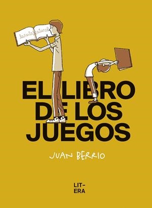 El libro de los juegos | Berrio Martin-Retortillo, Juan | Cooperativa autogestionària