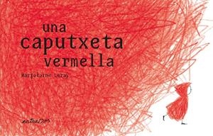 una caputxeta vermella | Leray, Marjolaine | Cooperativa autogestionària