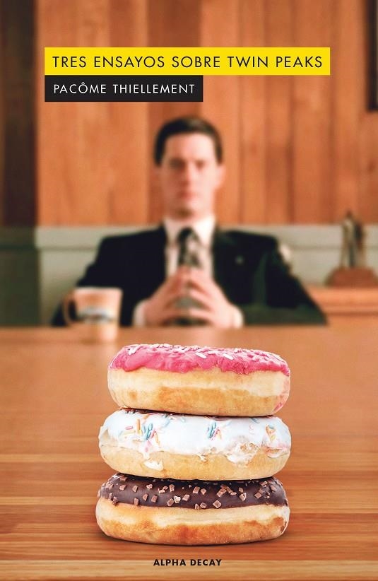 Tres ensayos sobre Twin Peaks | Thiellement, Pacôme | Cooperativa autogestionària