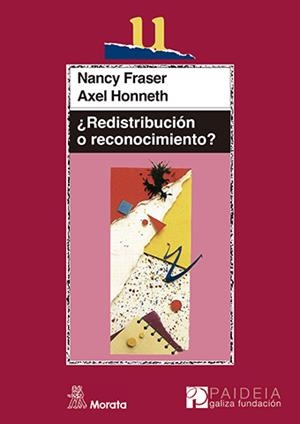 ¿Redistribución o reconocimiento? | Fraser, Nancy; Honneth, Axel | Cooperativa autogestionària