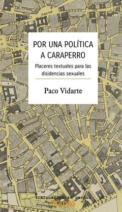 Por una política a caraperro | VIDARTE, PACO | Cooperativa autogestionària