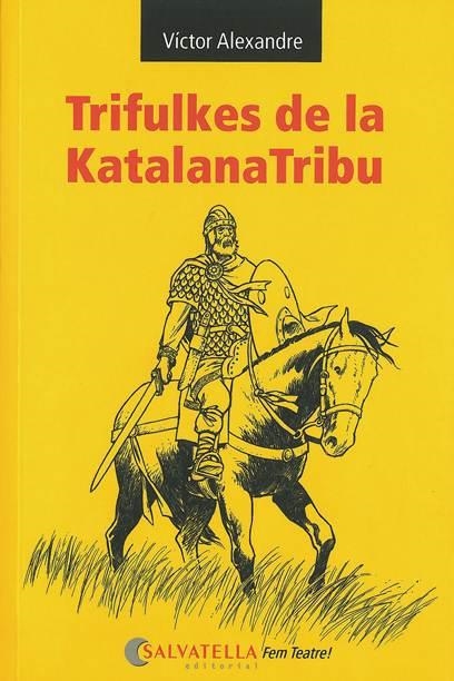 Trifulkes de la KatalanaTribu | Alexandre, Víctor | Cooperativa autogestionària