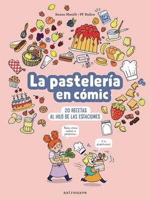 La pastelería en cómic | Meralli, Swann; Radice, PF | Cooperativa autogestionària