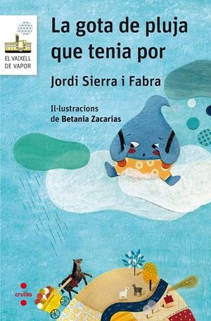 La gota de pluja que tenia por | Sierra i Fabra, Jordi | Cooperativa autogestionària