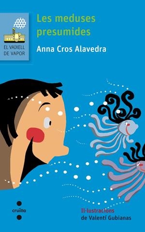 Les meduses presumides | Cros Alavedra, Anna | Cooperativa autogestionària