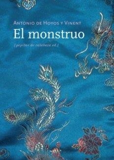 El monstruo | De Hoyos y Vinent, Antonio