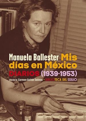 Mis días en México | Ballester, Manuela | Cooperativa autogestionària