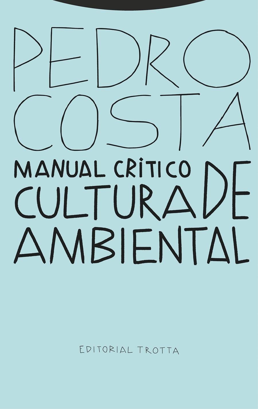 Manual crítico de cultura ambiental | Costa, Pedro | Cooperativa autogestionària