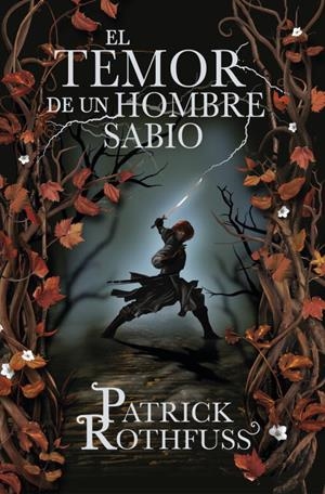 El temor de un hombre sabio (Crónica del asesino de reyes 2) | Rothfuss, Patrick