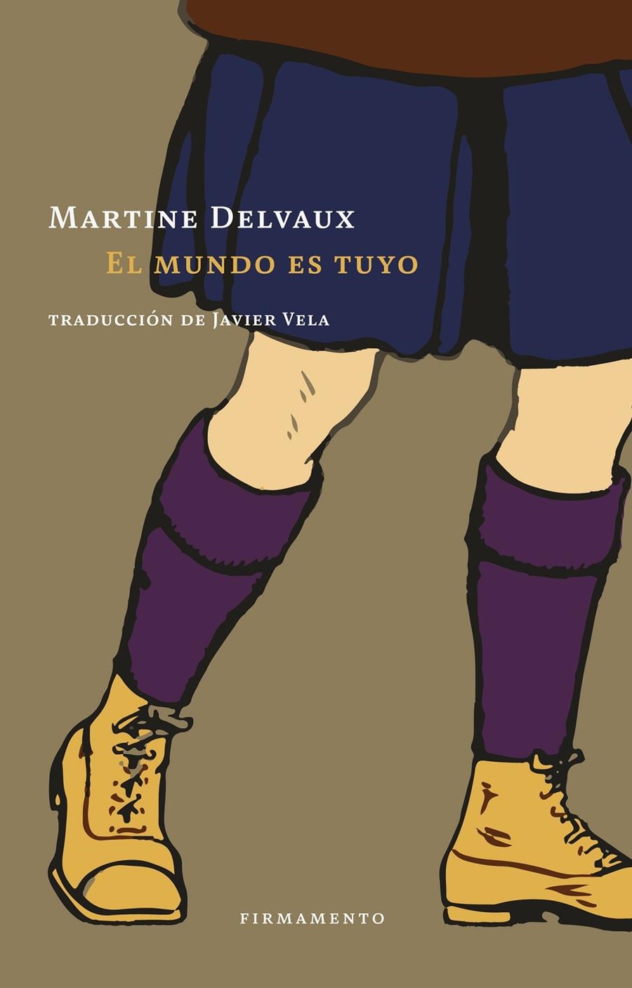 El mundo es tuyo | Delvaux, Martine