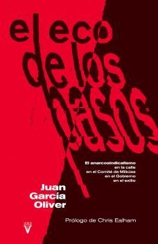 El eco de los pasos | Garcia Oliver, Juan | Cooperativa autogestionària
