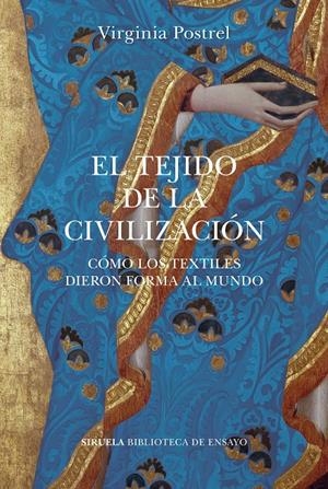 El tejido de la civilización | Postrel, Virginia | Cooperativa autogestionària