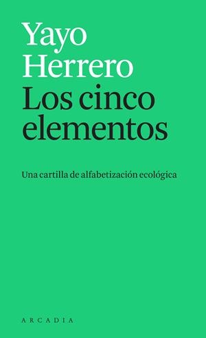 Los cinco elementos | Herrero, Yayo | Cooperativa autogestionària