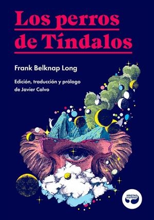 Los perros de Tíndalos | Belknap Long, Frank