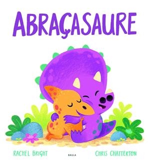 Abraçasaure | Bright, Rachel | Cooperativa autogestionària