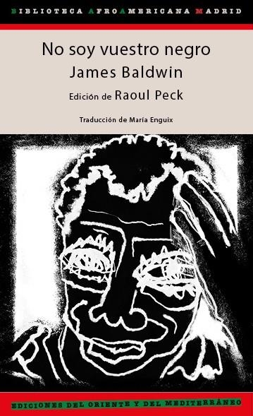 No soy vuestro negro | Baldwin, James/Peck, Raoul | Cooperativa autogestionària