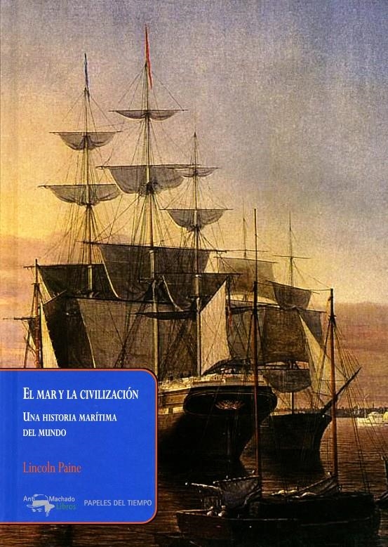 El mar y la civilización | Paine, Lincoln | Cooperativa autogestionària