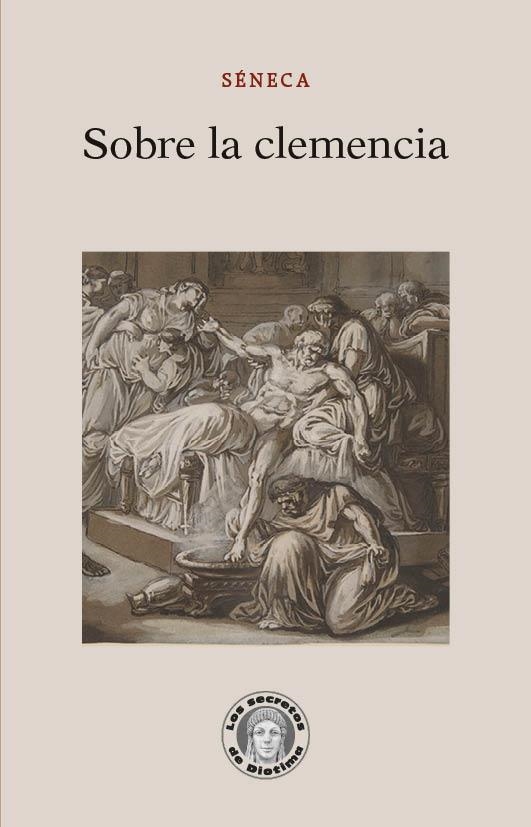 Sobre la clemencia | Séneca, Lucio Anneo | Cooperativa autogestionària