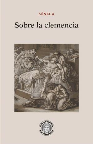 Sobre la clemencia | Séneca, Lucio Anneo