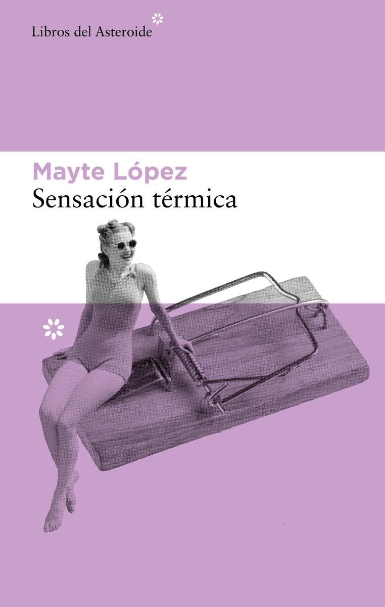 Sensación térmica | López, Mayte | Cooperativa autogestionària