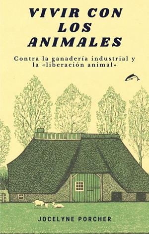 Vivir con los animales | Porcher, Jocelyne | Cooperativa autogestionària