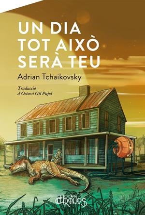 Un dia tot això serà teu | TCHAIKOVSKY, ADRIAN | Cooperativa autogestionària