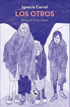 Los otros | Carral, Ignacio | Cooperativa autogestionària