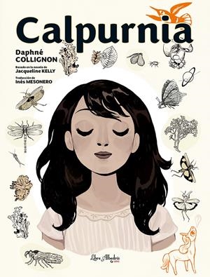 Calpurnia 1 | Kelly, Jacqueline; Collignon, Daphné