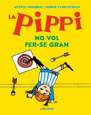 La Pippi no vol fer-se gran | Lindgren, Astrid