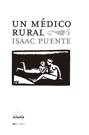 Un médico rural | Puente Amestroy, Isaac | Cooperativa autogestionària