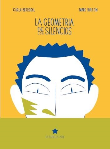 La geometría de los silencios | BERROCAL, CARLA/ BULEON,MARC | Cooperativa autogestionària