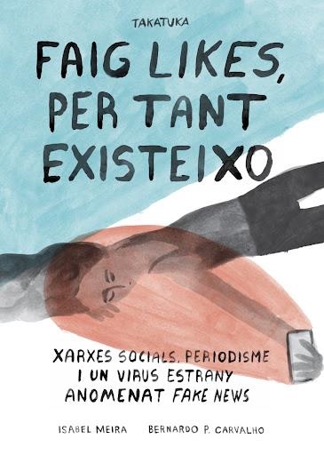 Faig likes, per tant existeixo | Meira, Isabel | Cooperativa autogestionària
